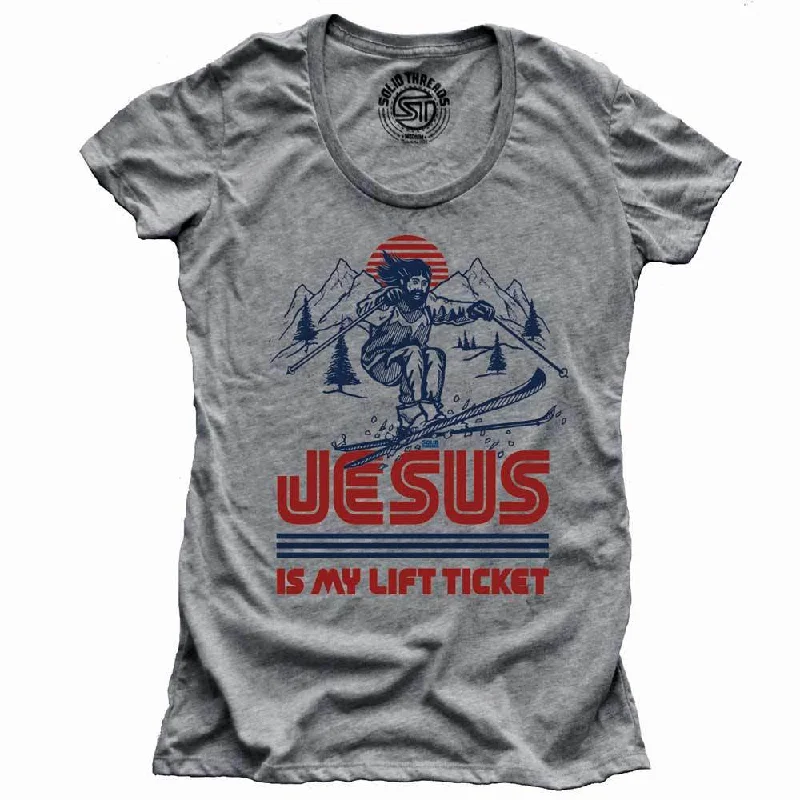 Women's Jesus Is My Lift Ticket T-shirt