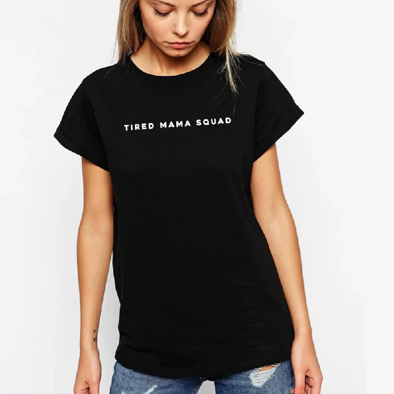 Tired Mama Squad Basic T-Shirt (MRK X)