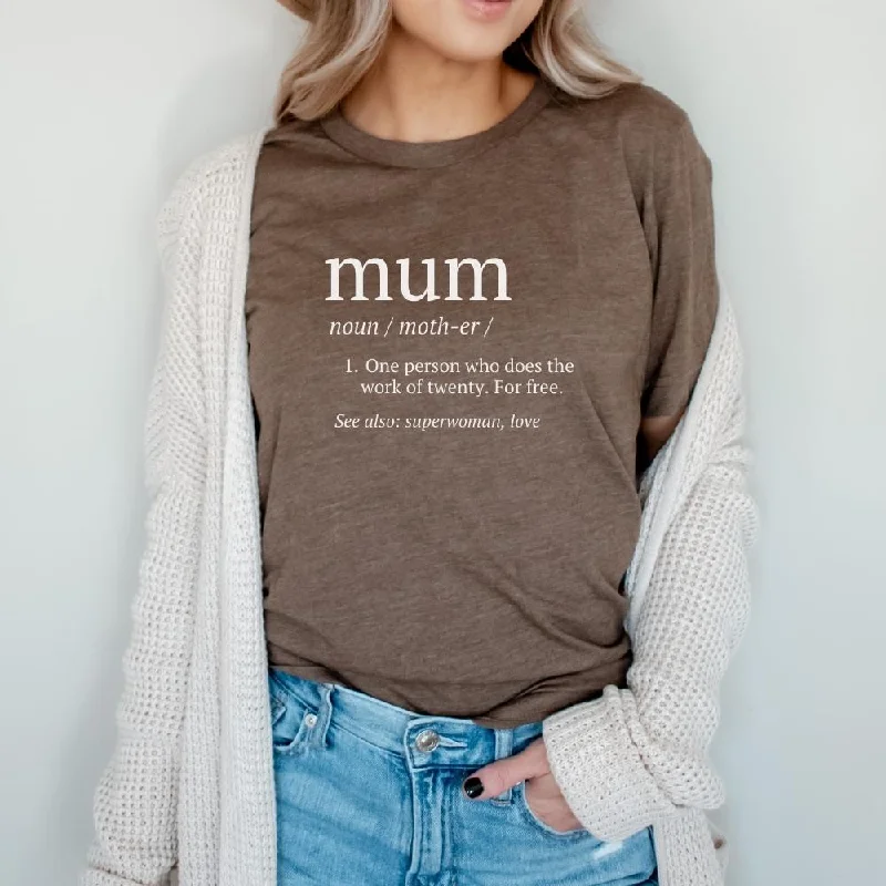 One-Day Only Mum Definition T-Shirt